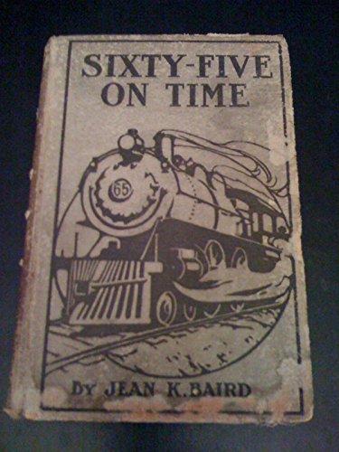 Sixty-five on time B0006AFPKE Book Cover