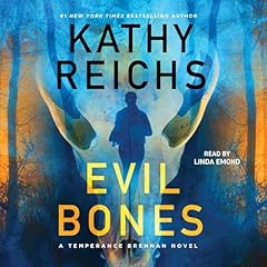 Evil Bones Audiolibro Por Kathy Reichs arte de portada
