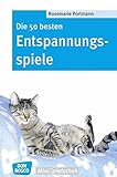  Die 50 besten Entspannungsspiele (Don Bosco MiniSpielothek)