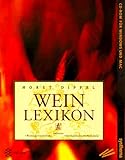 Das Weinlexikon. CD- ROM für Windows 3.11/95/98/ NT. Inklusive Weinlagerverwaltung. Internationales Fachvokabular