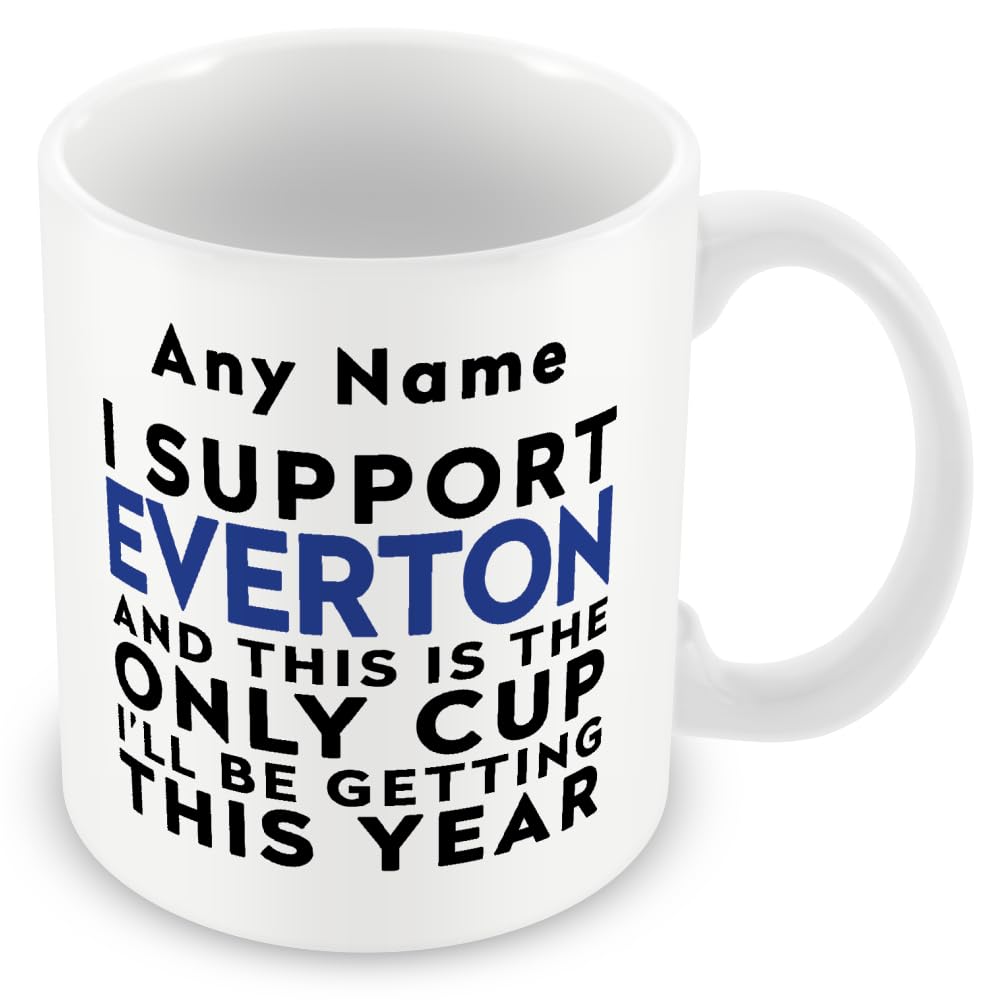 MUGGZ Personalised Everton Mug – Funny Football Gift – Only Cup This Year