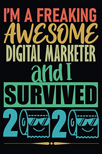 Awesome Digital Marketer I Survived 2020: Funny Quarantine Toilet Paper