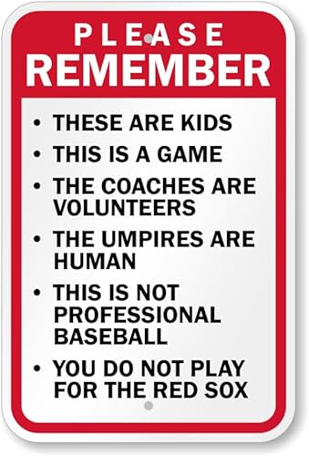 Baseball Sign: Please Remember - These Are Kids, This Is