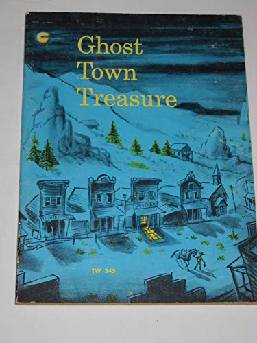 Ghost Town Treasure -- Scholastic TW 345 [Paper... B000ZKUK32 Book Cover