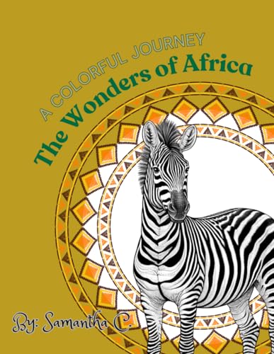 A Colorful Journey: The Wonders of Africa