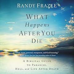 What Happens After You Die Audiolibro Por Randy Frazee arte de portada