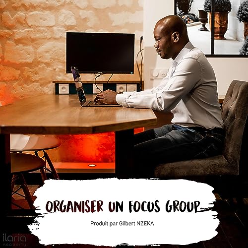 Comment animer un focus group? cover art