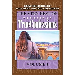 The Very Best Of The Best Of True Confessions, Volume 4 Audiolibro Por The Editors of True Story And True Confessions arte de portada