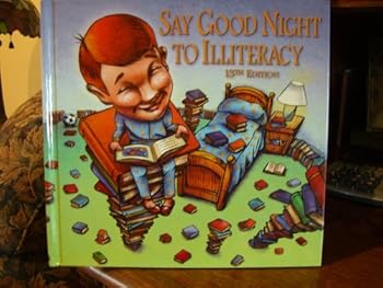 Hardcover Say Good Night to Illiteracy. Book