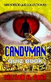 Candyman Unauthorized Quiz Book: Mini Horror Quiz Collection #23