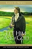 Let Him Ask of God: Daily Wisdom from the Life and Teachings of Joseph Smith
