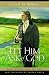 Let Him Ask of God: Daily Wisdom from the Life and Teachings of Joseph Smith
