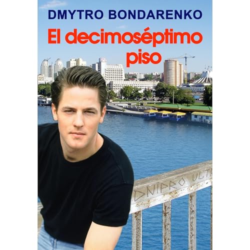 El decimoséptimo piso Audiolibro Por Dmytro Bondarenko arte de portada