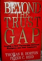 Beyond the Trust Gap: Forging a New Partnership Between Managers and Their Employers 1556232691 Book Cover