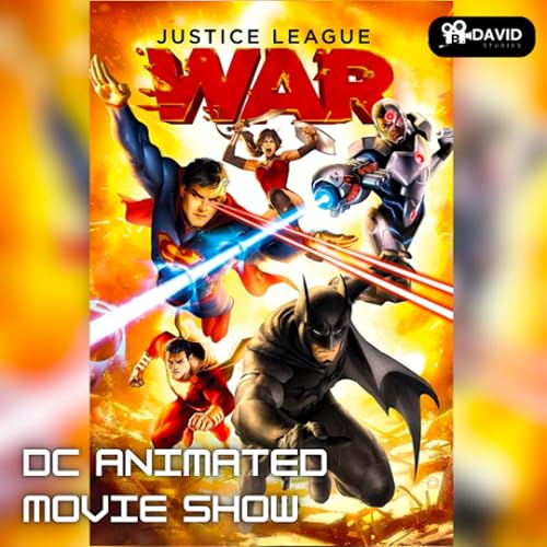 『DCAMS 38 | Justice League: War (2014) | Commentary | @beyondology』のカバーアート