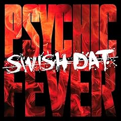SWISH DAT / PSYCHIC FEVER from EXILE TRIBE