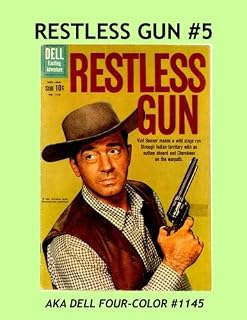 Restless Gun #5: aka Dell Four-Color 1145 --- Collect All 5 Exciting Issues -- All Stories -- No Ads