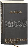  Dialektische Theologie. Kirchliche Dogmatik: Schriften I und II. Zwei Bände im Schuber