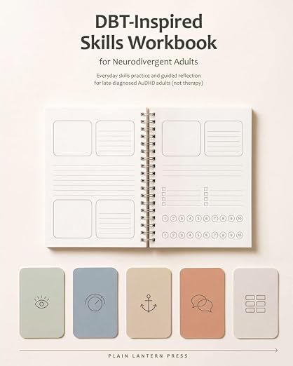 Cover of DBT-Inspired Skills Workbook for Neurodivergent Adults