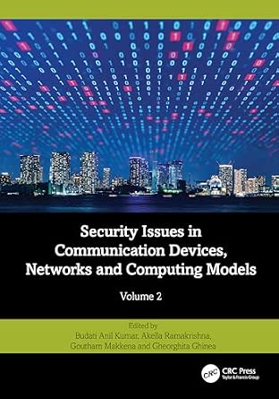 Security Issues in Communication Devices, Networks and Computing Models: Volume 2 book cover