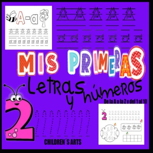 MIS PRIMERAS LETRAS Y NUMEROS Libro de actividades para niños +3 años Un cuaderno de actividades infantiles para aprender a repasar ... y niñas de