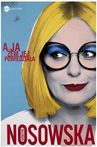 A ja żem jej powiedziała...