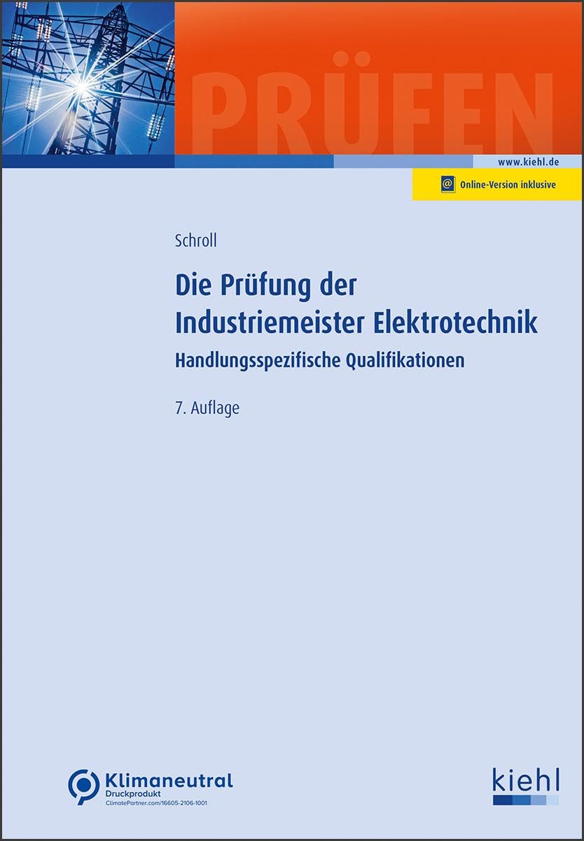 Die Prüfung der Industriemeister Elektrotechnik: Handlungsspezifische Qualifikationen (Prüfungsbücher für Betriebswirte und Meister)