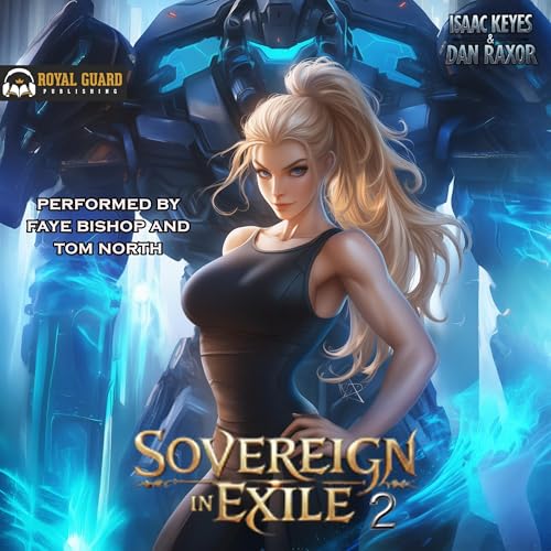 Sovereign in Exile 2 by Isaac Keyes, Dan Raxor episode artwork