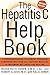 Hepatitis C Help Book, Revised Ed