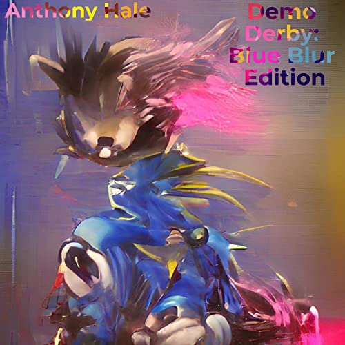 Play Demo-Derby: Blue Blur Edition by Anthony Hale on Amazon Music