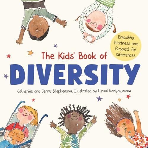 The Kids' Book of Diversity: Empathy, Kindness and Respect for Differences (T...