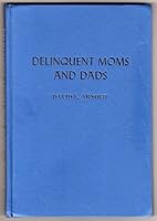 Delinquent Moms And Dads B001PNU0W4 Book Cover