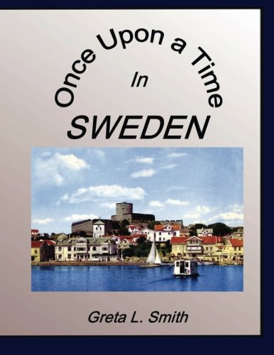 Once Upon A Time in Sweden Once Upon A Time in Sweden