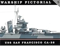 Warship Pictorial: USS San Francisco CA-38, Vol. 5 0965482944 Book Cover