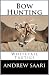 Bow Hunting: Whitetail Tactics