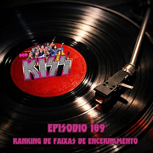 Epis&oacute;dio 189 - Ranking de Musicas de Encerramento