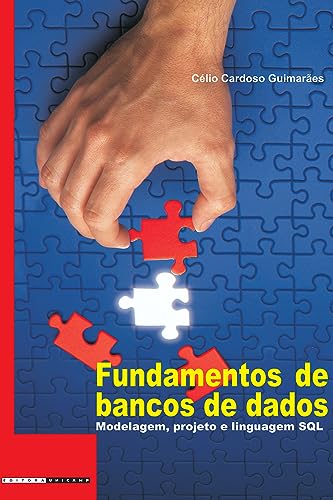 Fundamentos de bancos de dados: Modelagem, projeto e linguagem SQL