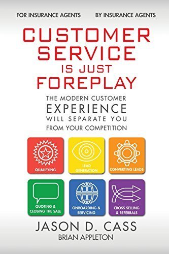 Customer Service Is Just Foreplay: The Modern Customer Experience Will Separate You From The Competition by Brian Appleton (2015-06-15)