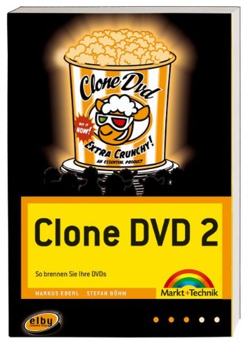 Preisvergleich Produktbild Clone DVD 2: So brennen Sie Ihre DVDs (Digital fotografieren)