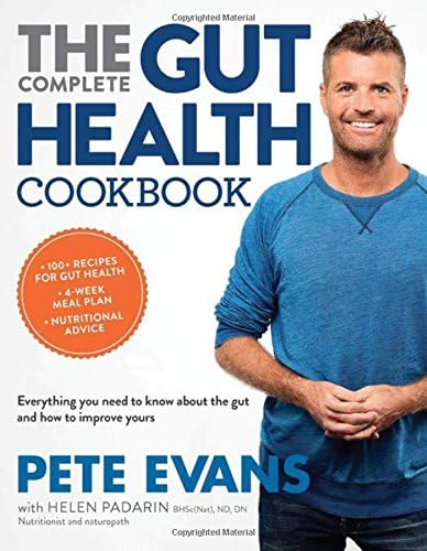Complete Gut Health Cookbook: Everything You Need to Know about the Gut and How to Improve Yours