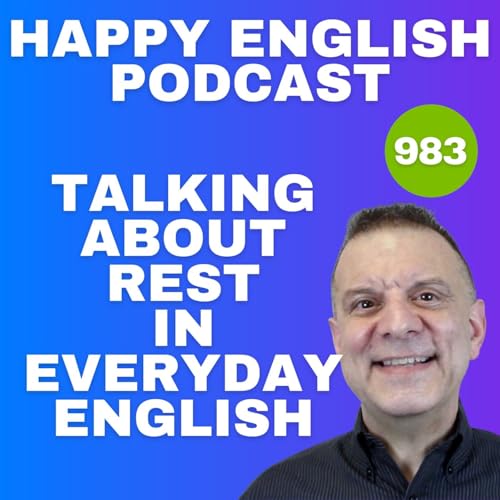983 - Talking About Rest in Everyday English