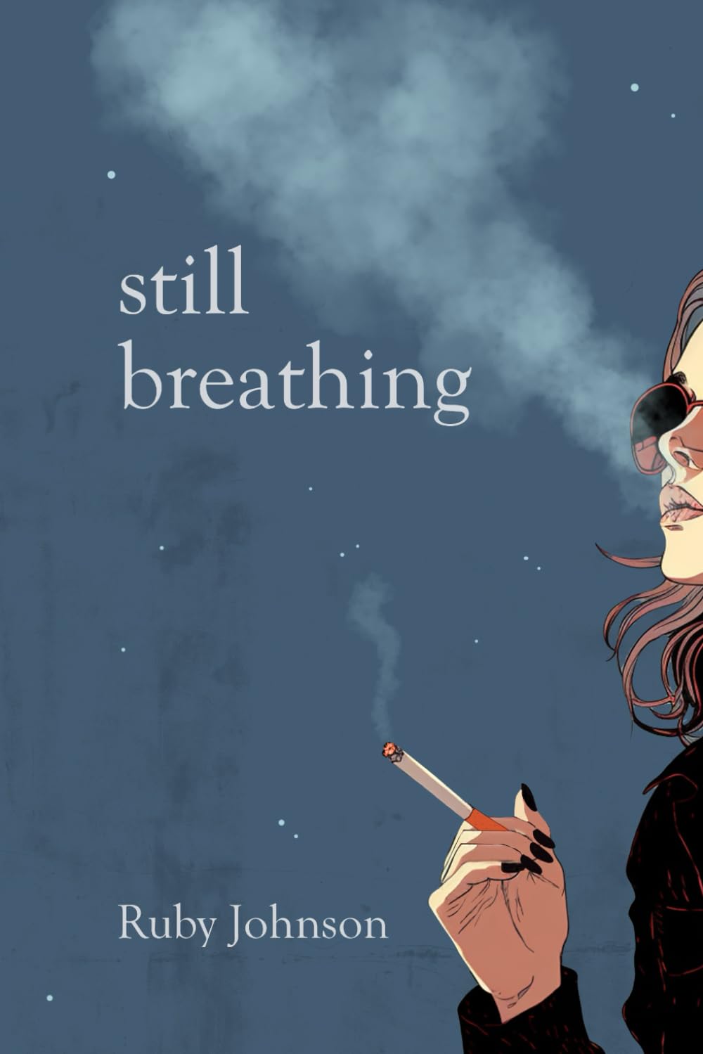 Still Breathing: From heartbreak to healing by Ruby Johnson
