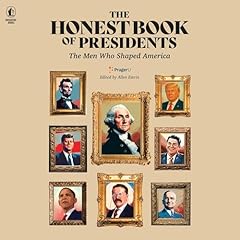 The Honest Book of Presidents Audiolibro Por Prager University arte de portada
