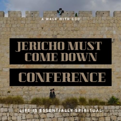 DAY 30 - LAST DAY: 🔥JERICHO MUST COME DOWN CONFERENCE🔥