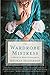 The Wardrobe Mistress: A Novel of Marie Antoinette