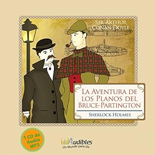 Sherlock Holmes: La Aventura de los Planos del Bruce-Partington [The Adventure of the Bruce-Partington Plans] Audiolibro Por 