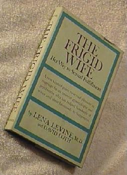 The Frigid Wife: Her Way to Sexual Fulfilment
