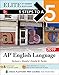 5 Steps to a 5: AP English Language 2019 Elite Student edition