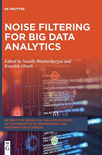 Noise Filtering for Big Data Analytics: Design and Analysis view 2