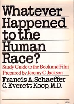 Paperback Study guide for Whatever happened to the human race,: By Francis A. Schaeffer, C. Everett Koop Book